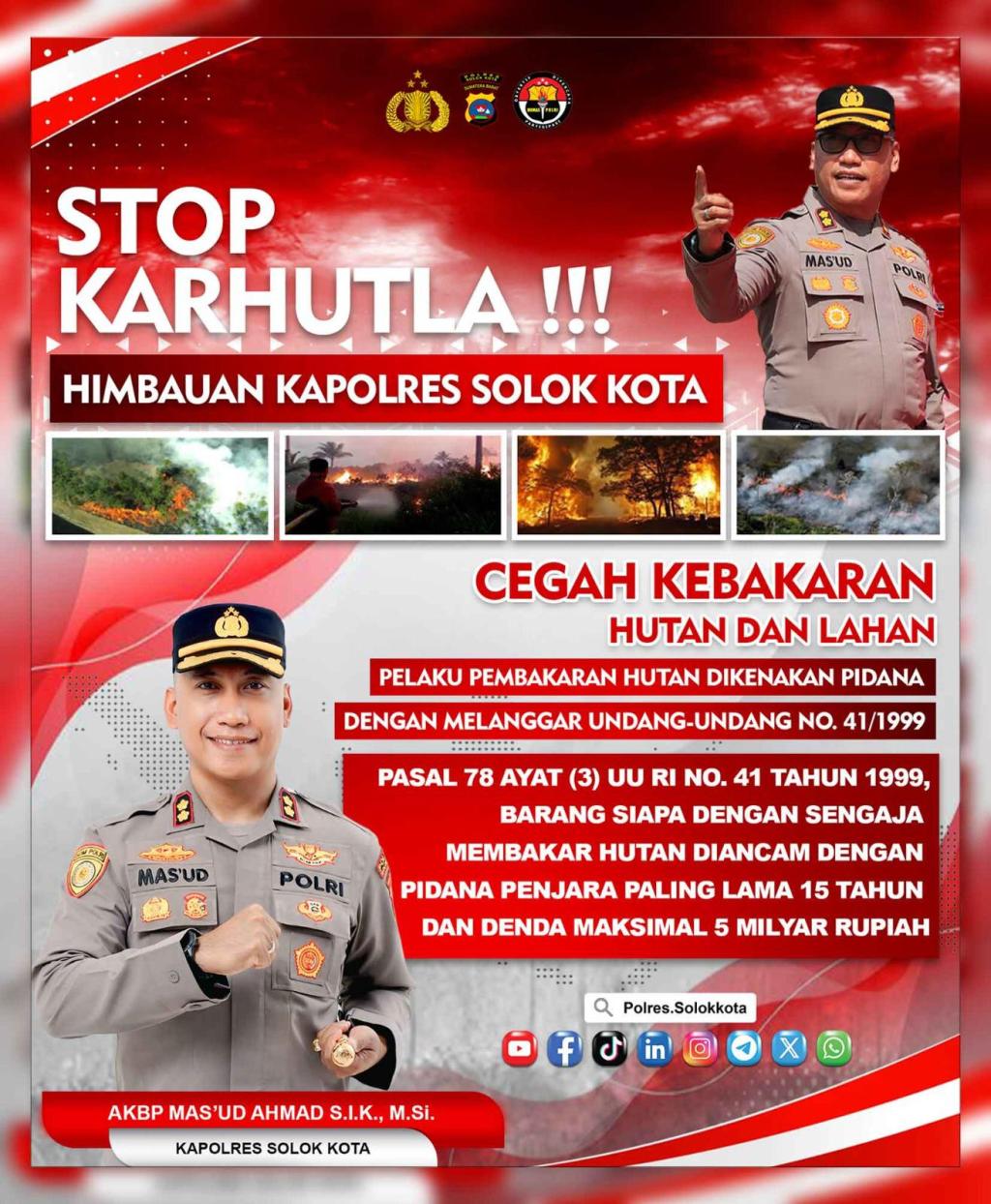 Kapolres Solok Kota AKBP Mas’ud Ahmad Imbau Masyarakat Stop&nbsp;Karhutla