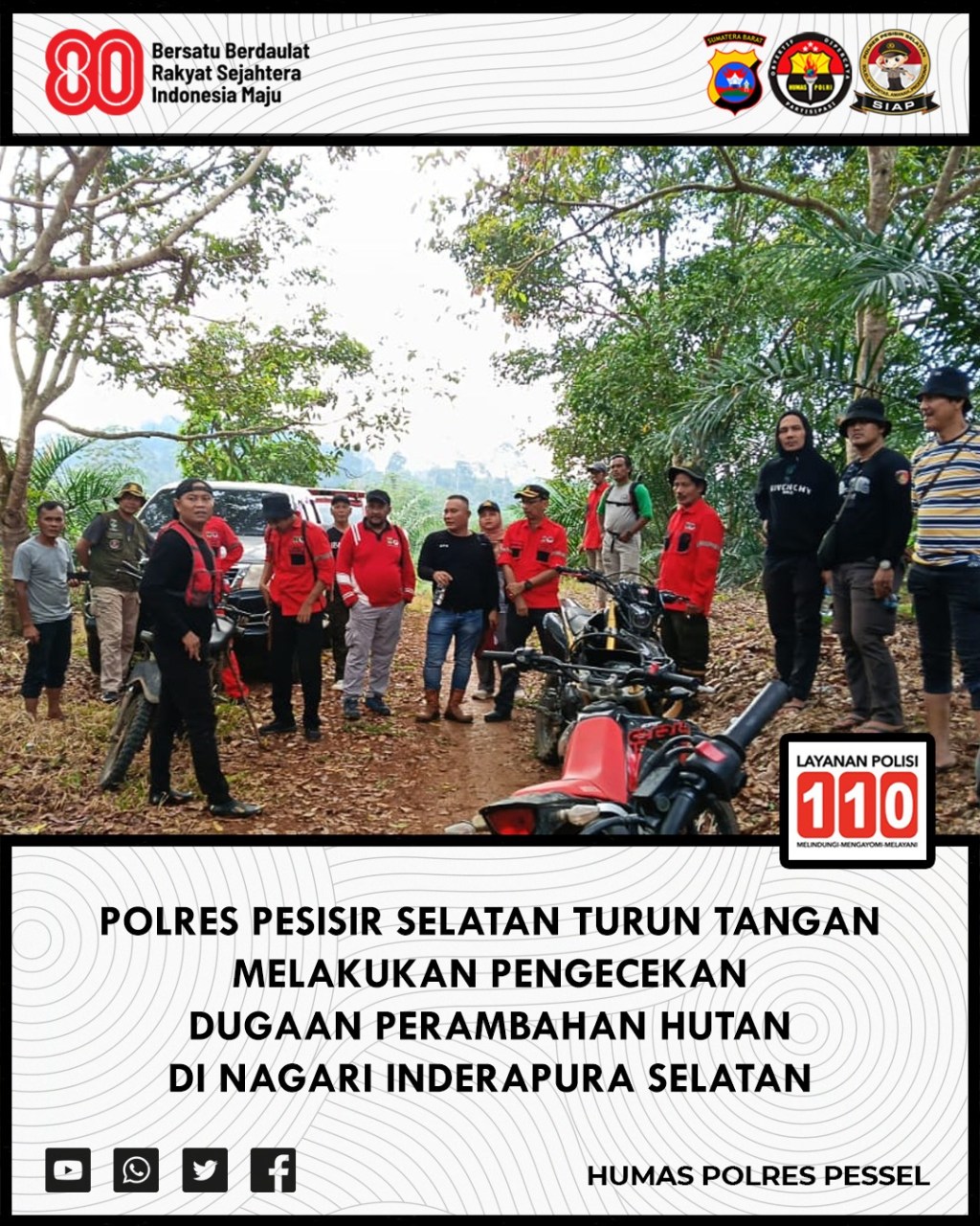 Respons Cepat Aduan Warga, Polres Pessel Cek Dugaan Perambahan Hutan di Pancung&nbsp;Soal